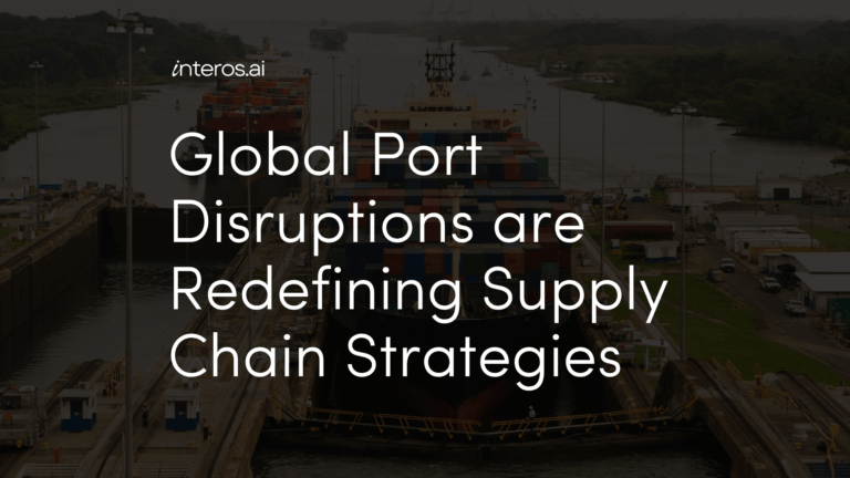 Global Port Disruptions are Redefining Supply Chain Strategies